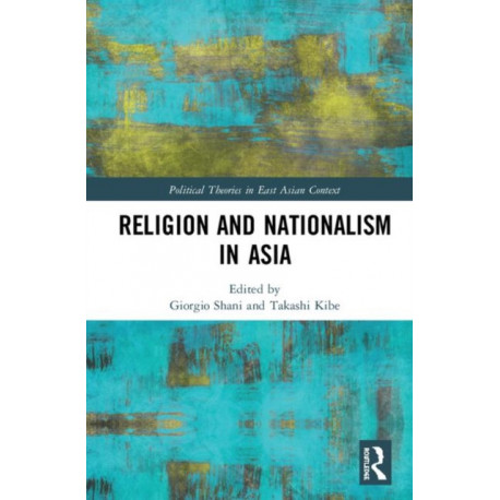 Religion and Nationalism in Asia