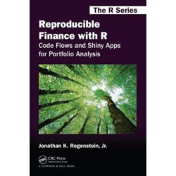 Reproducible Finance with R: Code Flows and Shiny Apps for Portfolio Analysis