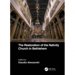 The Restoration of the Nativity Church in Bethlehem