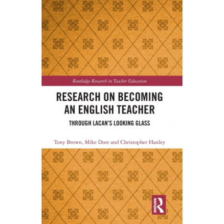 Research on Becoming an English Teacher: Through Lacan’s Looking Glass