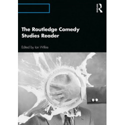The Routledge Comedy Studies Reader