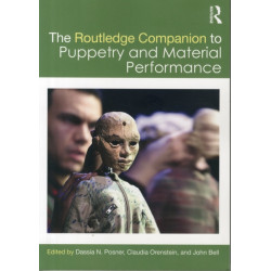 The Routledge Companion to Puppetry and Material Performance