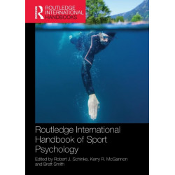 Routledge International Handbook of Sport Psychology