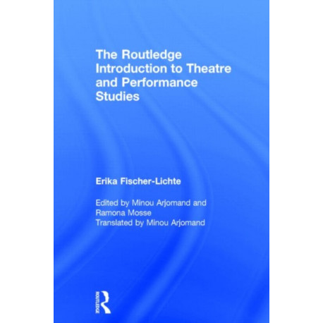 The Routledge Introduction to Theatre and Performance Studies