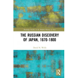 The Russian Discovery of Japan, 1670–1800