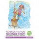 Science Fiction, Science Fact! Ages 8-12: Learning Science through Well-Loved Stories