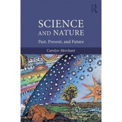 Science and Nature: Past, Present, and Future