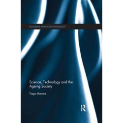 Science, Technology and the Ageing Society