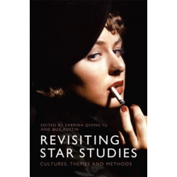 Revisiting Star Studies: Cultures, Themes and Methods