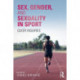 Sex, Gender, and Sexuality in Sport: Queer Inquiries
