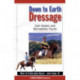 Down to Earth Dressage: How to Train Your Horse - and Enjoy it!