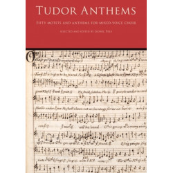 Tudor Anthems: 50 Motets and Anthems for Mixed Voice Choir