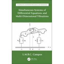 Simultaneous Systems of Differential Equations and Multi-Dimensional Vibrations: Ordinary Differential Equations with Applications to Trajectories and Vibrations