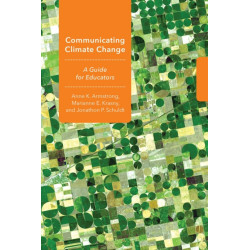 Communicating Climate Change: A Guide for Educators