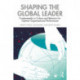 Shaping the Global Leader: Fundamentals in Culture and Behavior for Optimal Organizational Performance