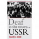 Deaf in the USSR: Marginality, Community, and Soviet Identity, 1917-1991