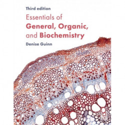 Essentials of General, Organic, and Biochemistry