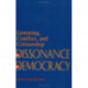 The Dissonance of Democracy: Listening, Conflict, and Citizenship