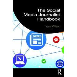 The Social Media Journalist Handbook