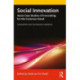 Social Innovation: Asian Case Studies of Innovating for the Common Good