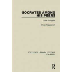 Socrates Among His Peers: Three Dialogues