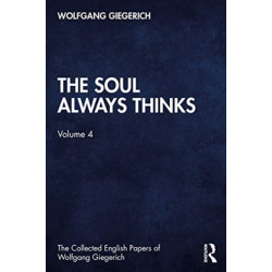 The Soul Always Thinks: Volume 4