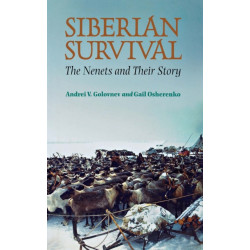 Siberian Survival: The Nenets and Their Story
