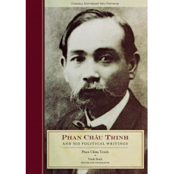 Phan Chau Trinh and His Political Writings