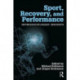 Sport, Recovery, and Performance: Interdisciplinary Insights