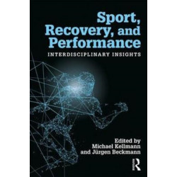 Sport, Recovery, and Performance: Interdisciplinary Insights