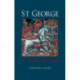 St George: A Saint for All