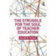 The Struggle for the Soul of Teacher Education