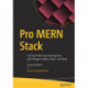 Pro MERN Stack: Full Stack Web App Development with Mongo, Express, React, and Node