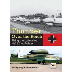 Thunder Over the Reich: Flying the Luftwaffe’s He162 Jet Fighter