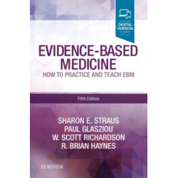 Evidence-Based Medicine: How to Practice and Teach EBM