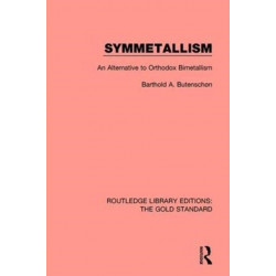 Symmetallism: An Alternative to Orthodox Bimetallism