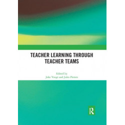 Teacher Learning Through Teacher Teams