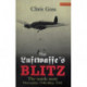 The Luftwaffe's Blitz: The Inside Story November 1940-May 1941