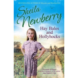 Hay Bales and Hollyhocks: The heart-warming rural saga