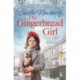 The Gingerbread Girl: A heartwarming historical fiction novel from the Queen of family saga
