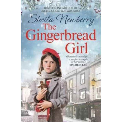 The Gingerbread Girl: A heartwarming historical fiction novel from the Queen of family saga