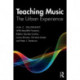 Teaching Music: The Urban Experience