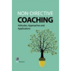 Non-directive Coaching: Attitudes, Approaches and Applications