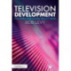 Television Development: How Hollywood Creates New TV Series