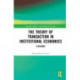 The Theory of Transaction in Institutional Economics: A History