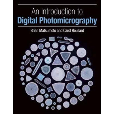 An Introduction to Digital Photomicrography