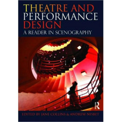 Theatre and Performance Design: A Reader in Scenography