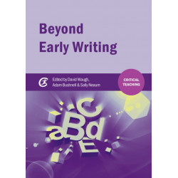 Beyond Early Writing: Teaching Writing in Primary Schools