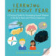 Learning without Fear: A practical toolkit for developing growth mindset in the early years and primary classroom