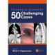 Thoracic Surgery: 50 Challenging cases: 50 Challenging Cases